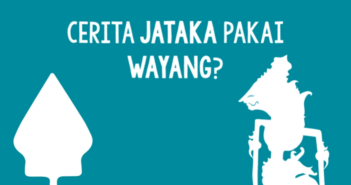 Cerita Jataka Pakai Wayang: Apa Kata Mereka