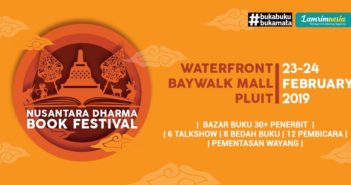 Nusantara Dharma Book Festival, 23-24 Februari 2019 Jakarta: Buka Buku Buka Mata untuk Nusantara