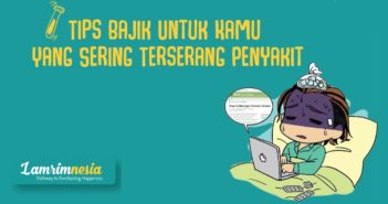Tips Bajik Untuk Kamu yang Sering Terserang Penyakit