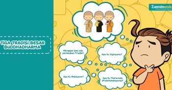 Mengenal Tiga Tradisi Besar Buddhadharma: Theravada, Mahayana, Vajrayana
